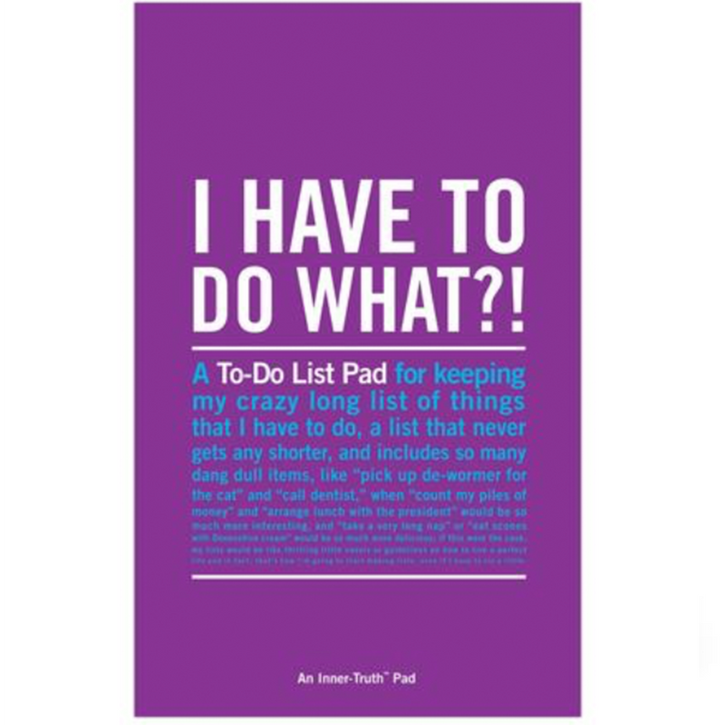 I Have to Do What?! Inner-Truth® Pad